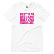 Life Of An Engineer | First Year Me Back Aana Normal Hai T-Shirt | Alright!