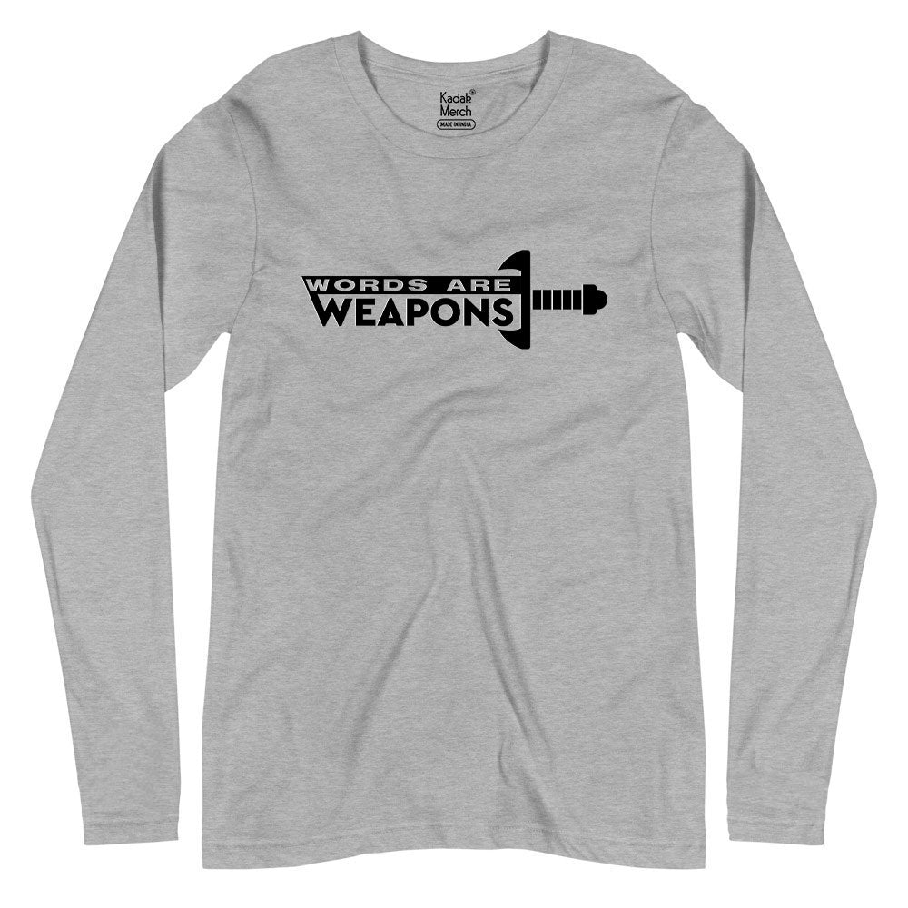 Words are Weapons Full Sleeves T-Shirt