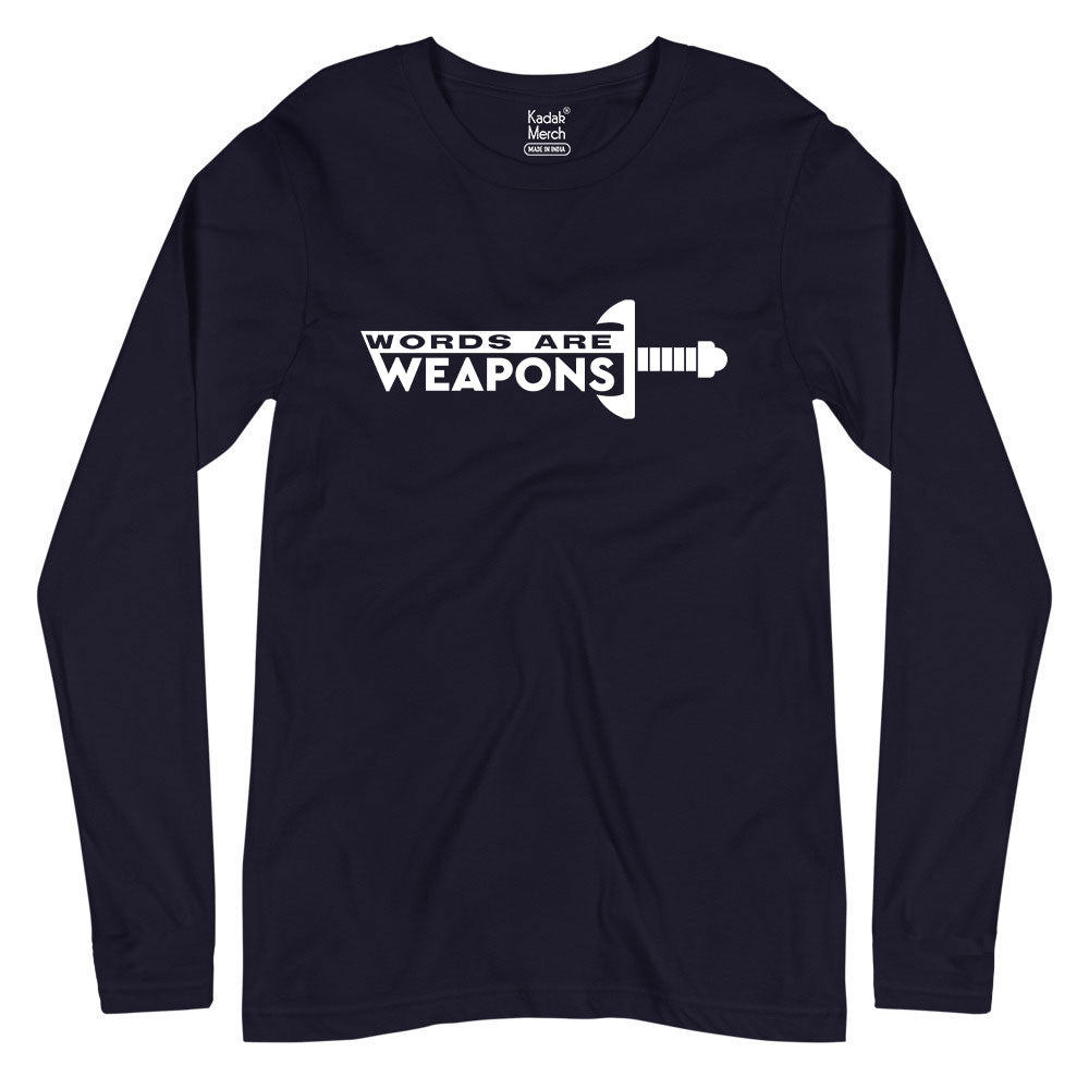 Words are Weapons Full Sleeves T-Shirt