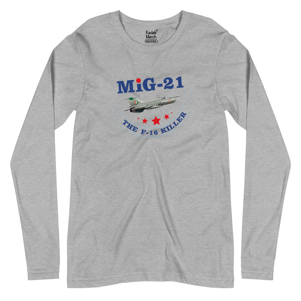 MIG-21 The F-16 Killer Full Sleeves T-Shirt