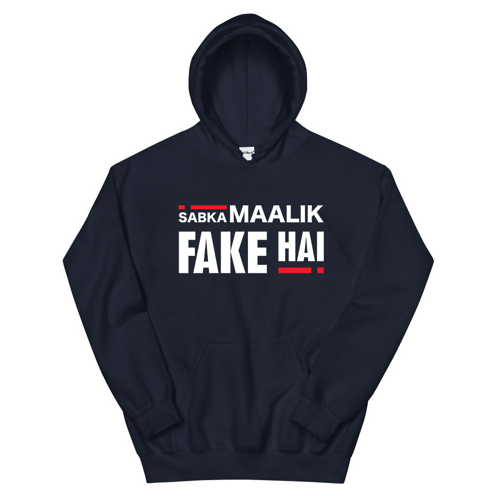 Sabka Maalik Fake Hai Hoodie