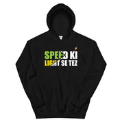 Speed Ki Light Se Tez Hoodie
