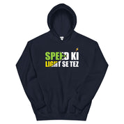 Speed Ki Light Se Tez Hoodie