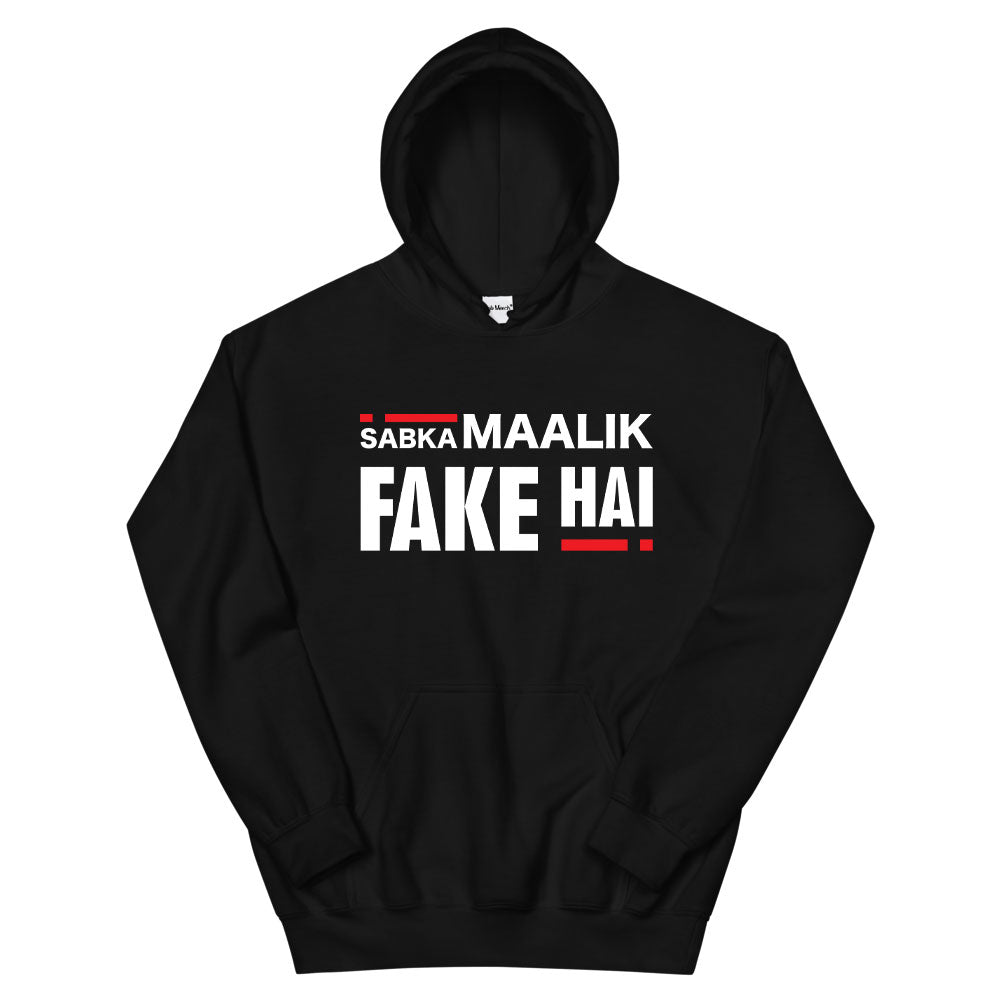 Sabka Maalik Fake Hai Hoodie