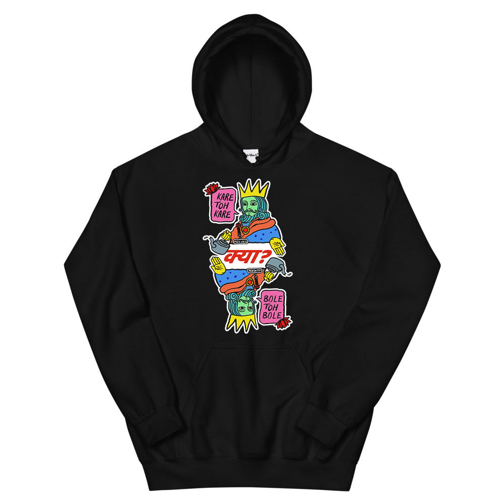 Kare Toh Kare Kya Hoodie