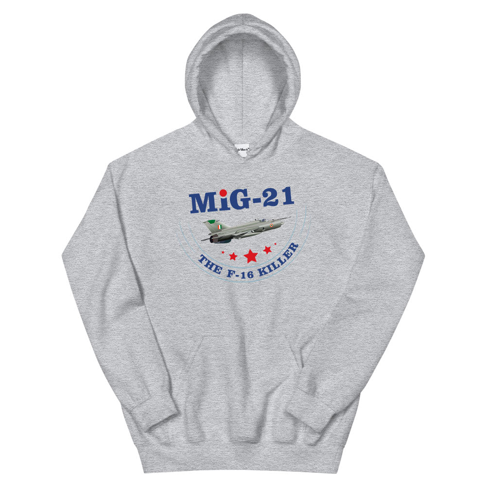 MIG-21 The F-16 Killer Hoodie