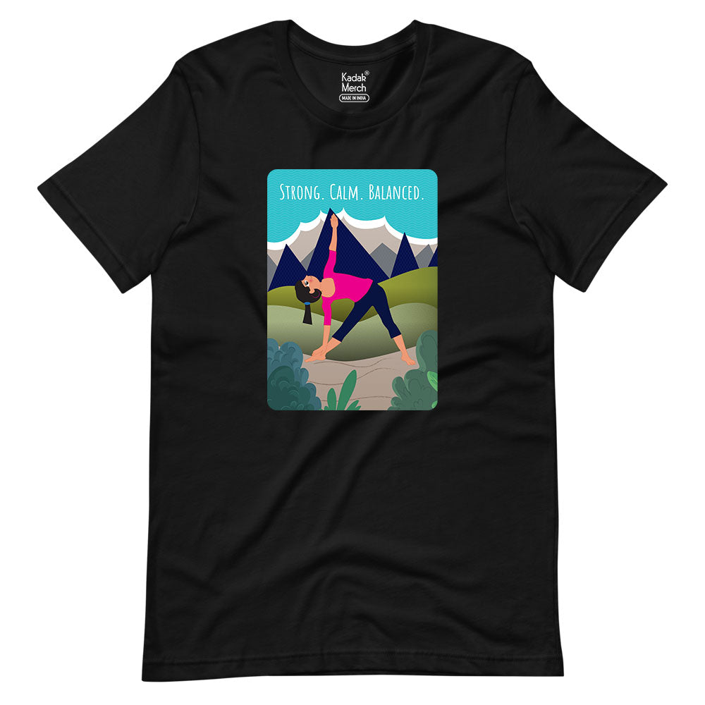 Strong, Calm, Balanced T-Shirt