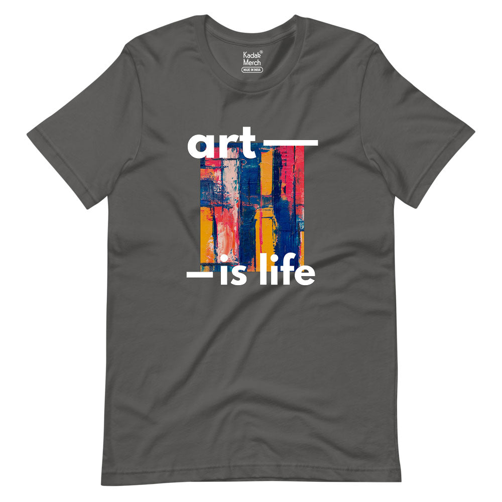 Art is Life T-Shirt