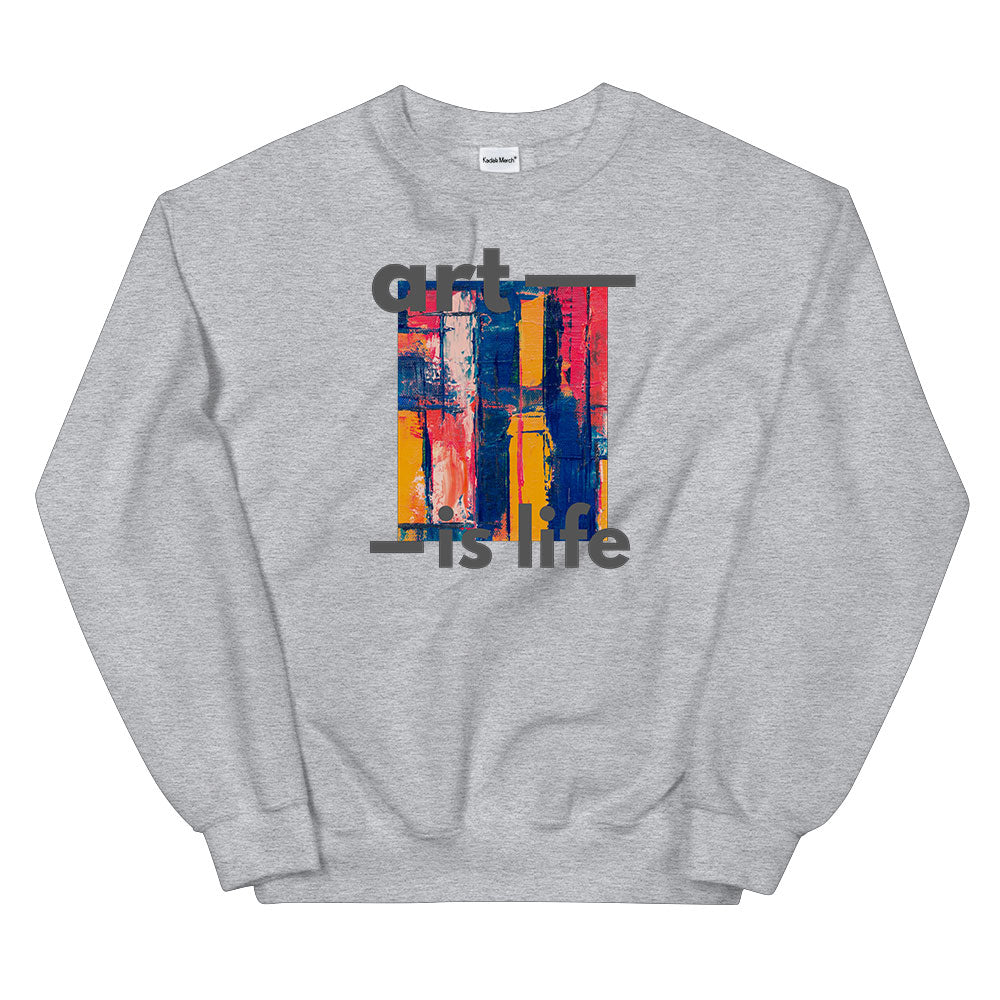 Art is Life Sweatshirt