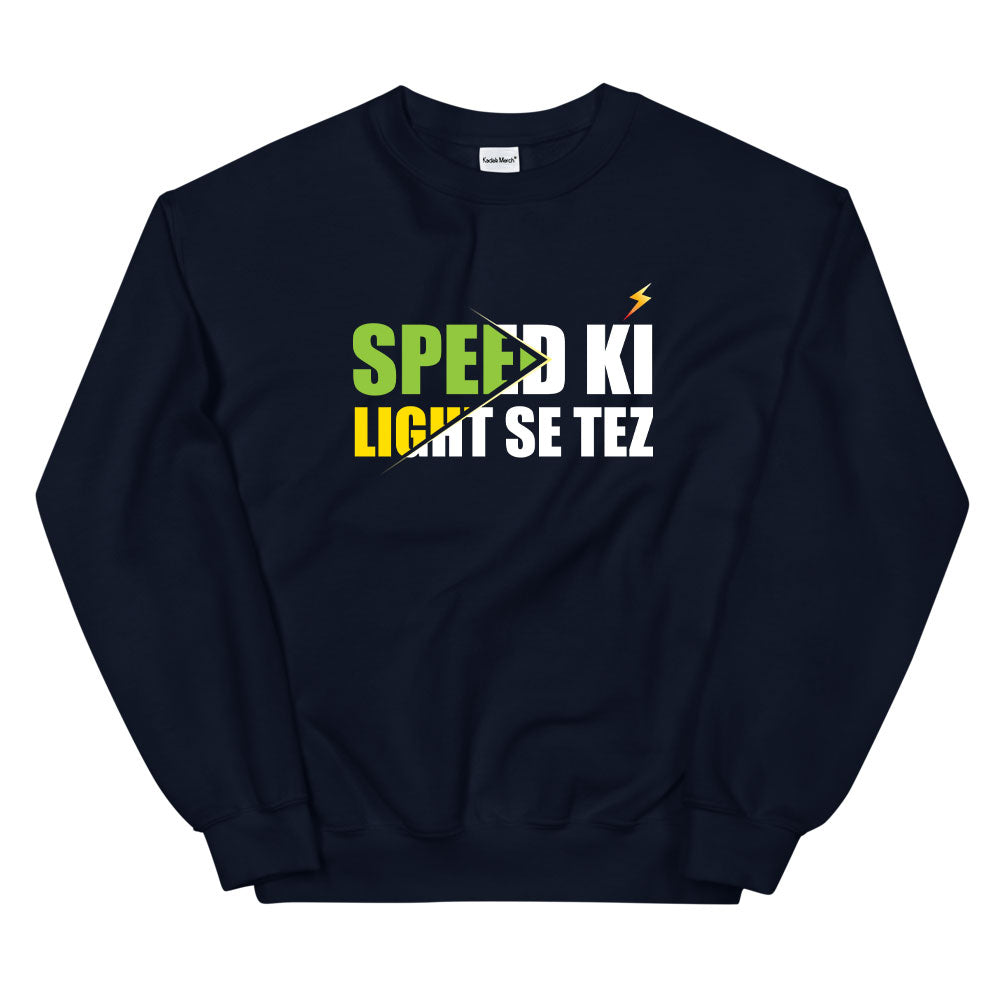 Speed Ki Light Se Tez Sweatshirt