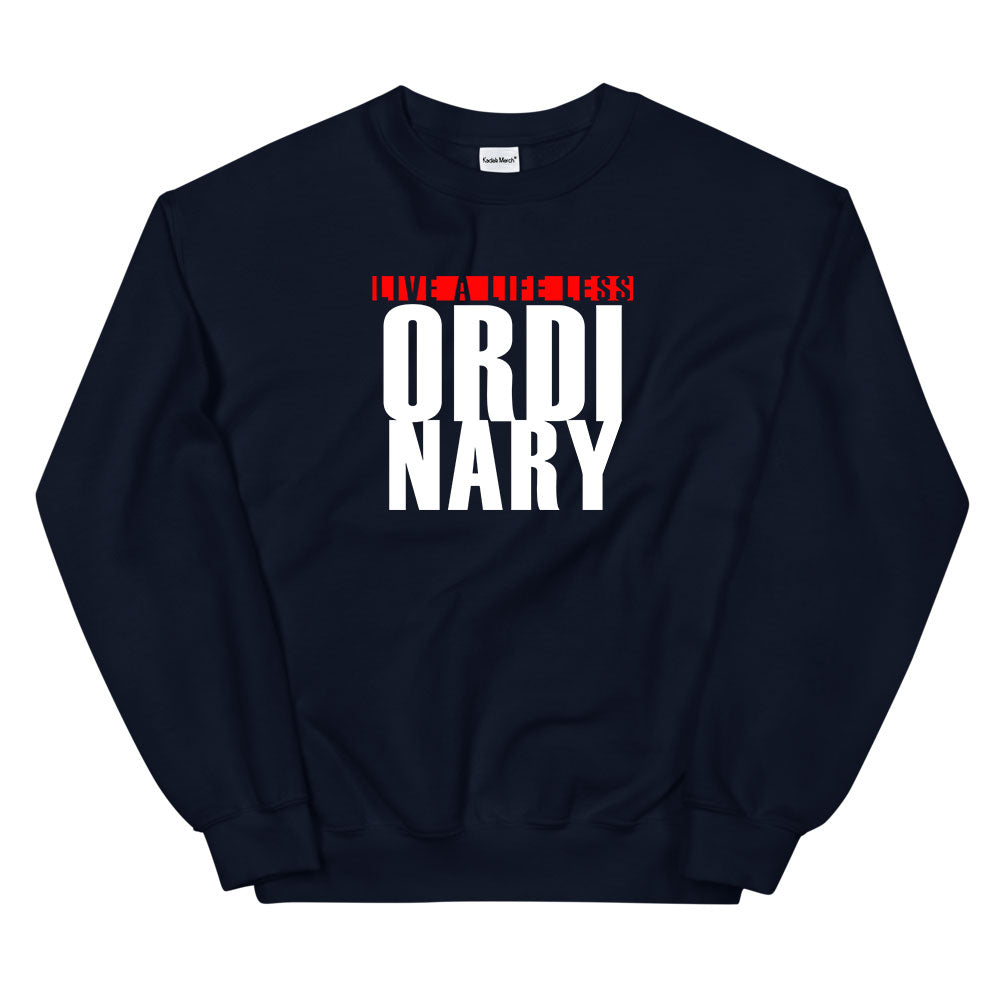 Less Ordinary Sweatshirt