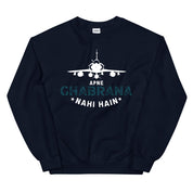 Apne Ghabrana Nahi Hai Sweatshirt
