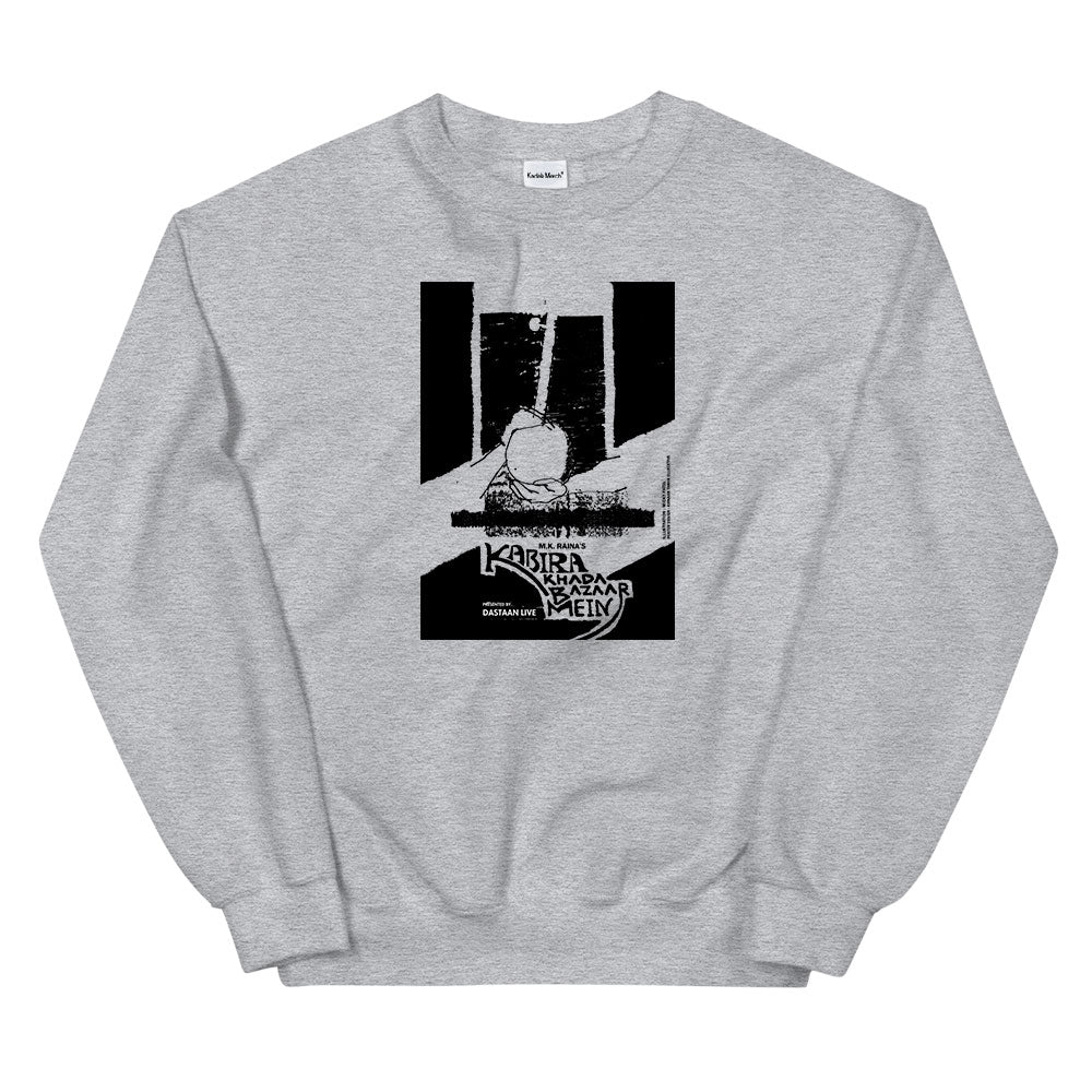Kabira Khada Bazaar Mein Sweatshirt