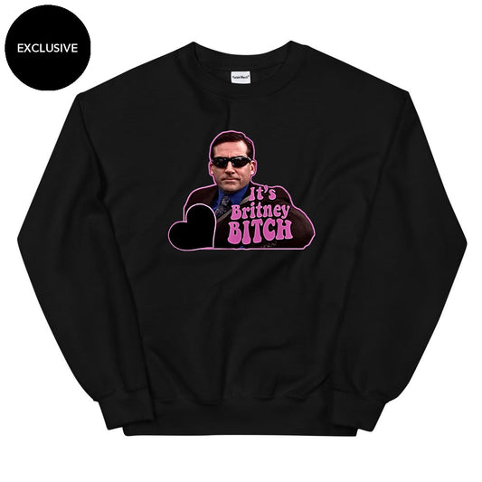 It's Britney Bitch Sweatshirt