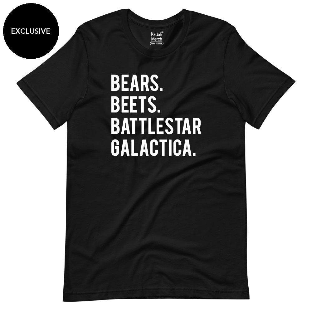 Bears. Beets. Battlestar. Galactica. T-Shirt