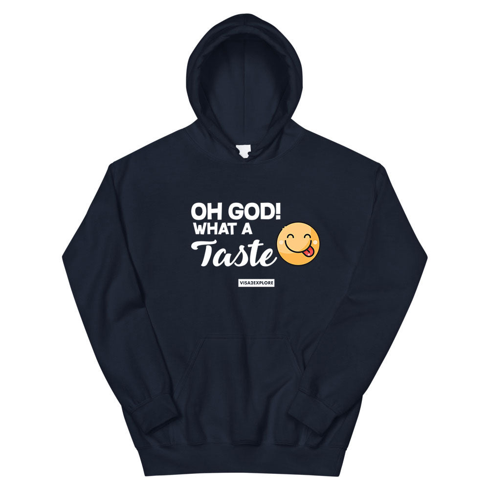 Oh God What a Taste! Hoodie