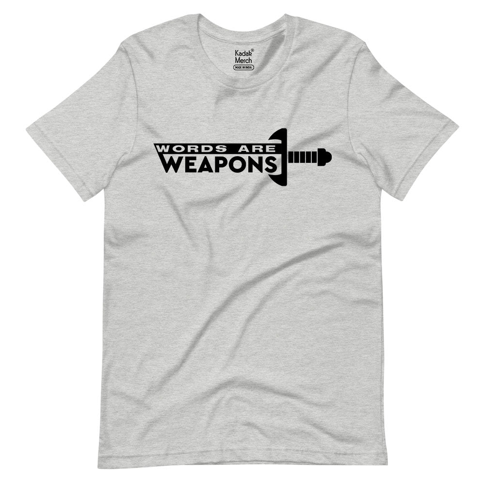 Words are Weapons T-Shirt