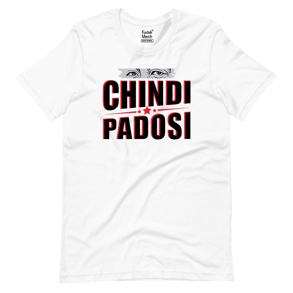 Chindi Padosi T-Shirt