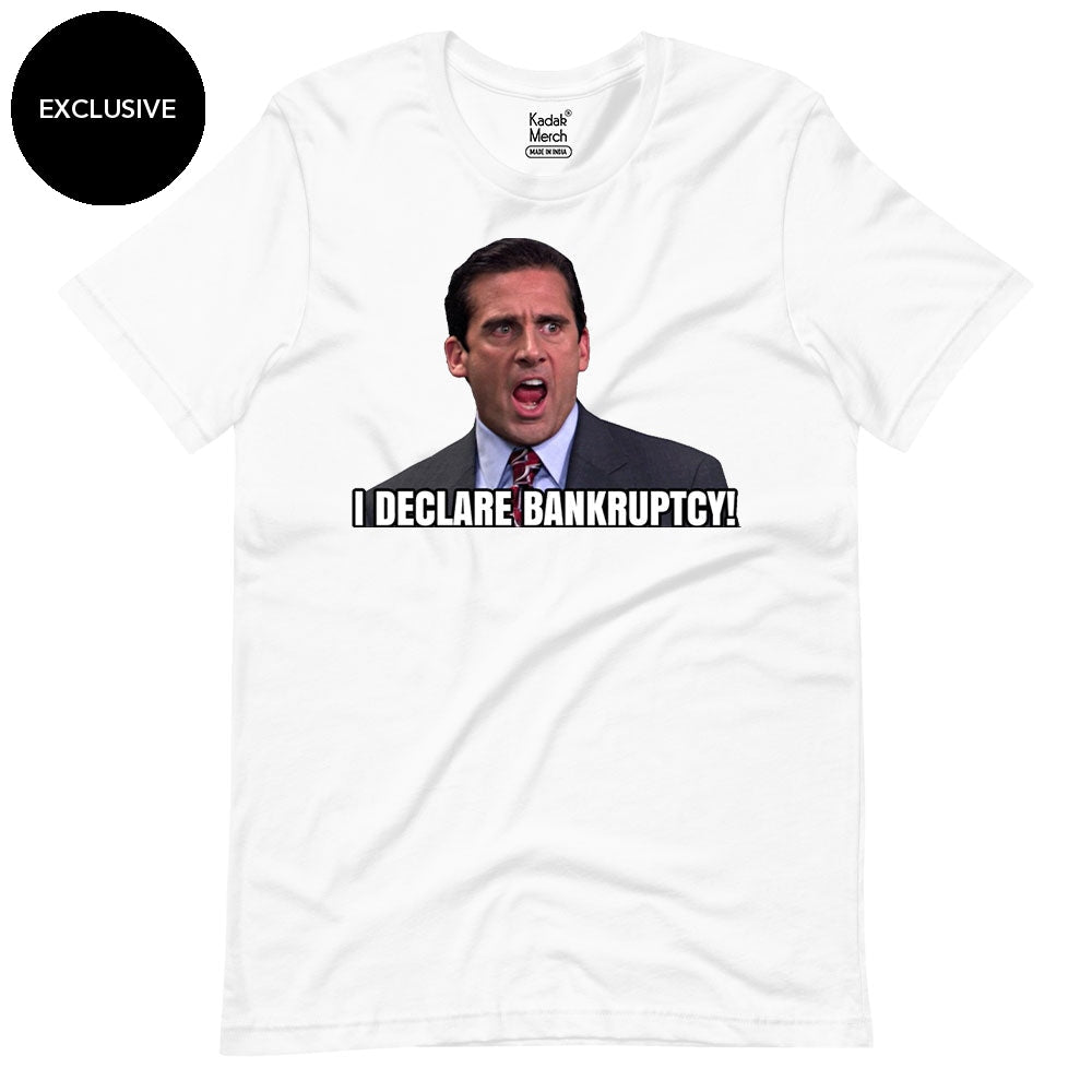 I Declare Bankruptcy!!! T-Shirt