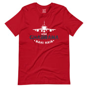 Apne Ghabrana Nahi Hai T-Shirt