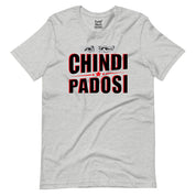 Chindi Padosi T-Shirt