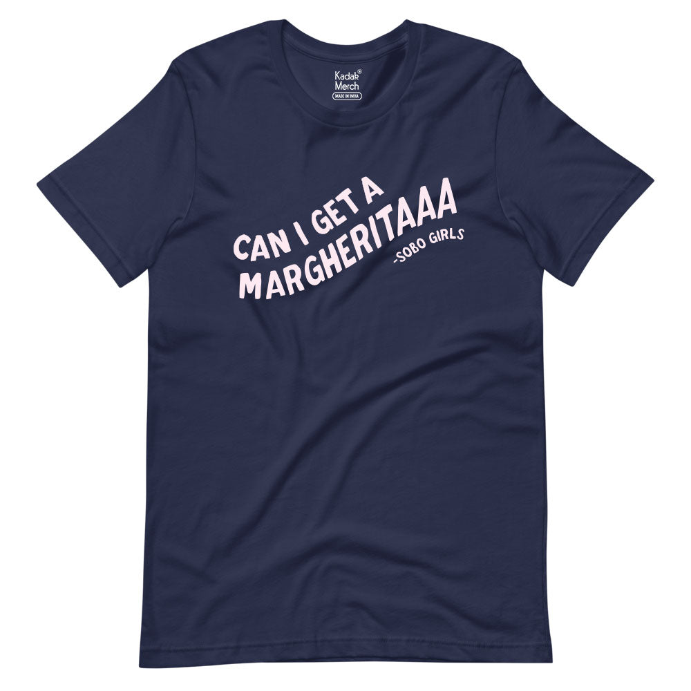 Can I get a Margherita T-Shirt
