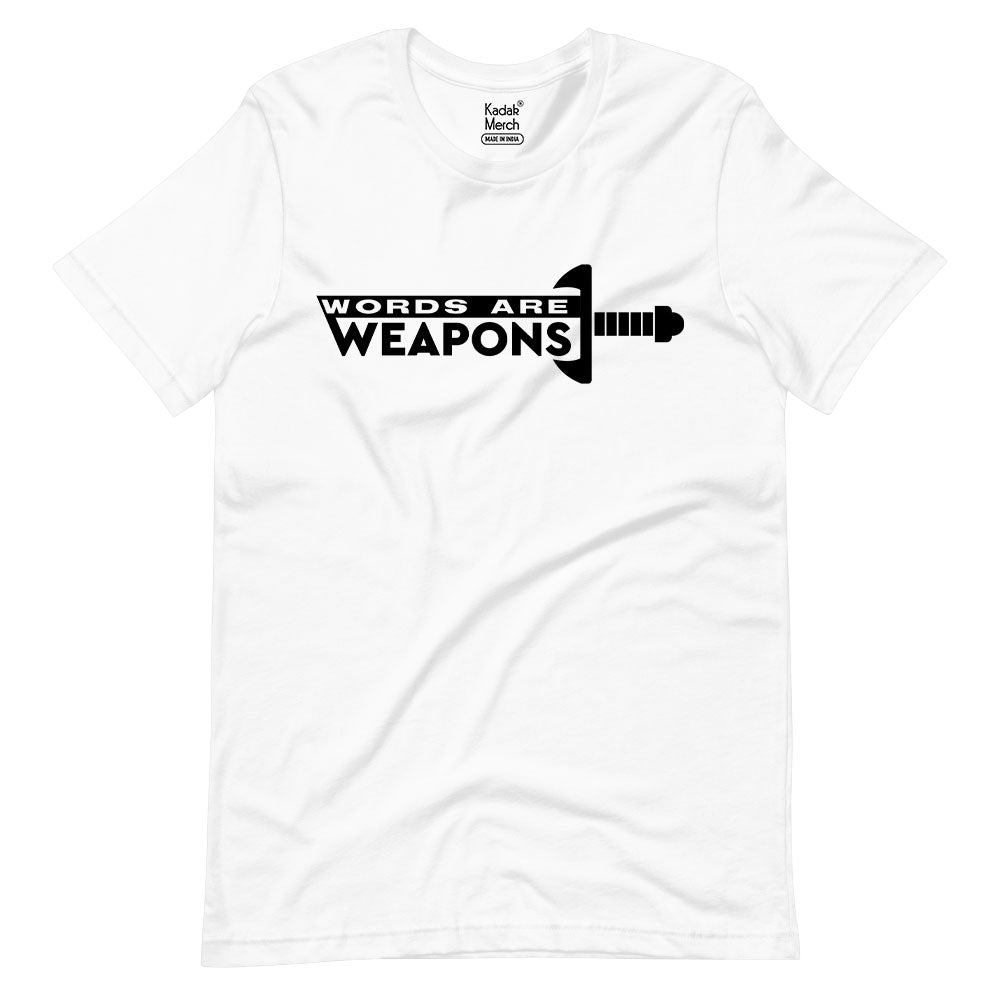 Words are Weapons T-Shirt