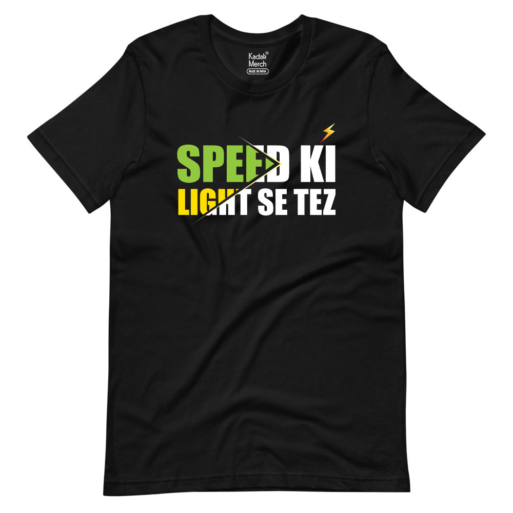 Speed Ki Light Se Tez T-Shirt