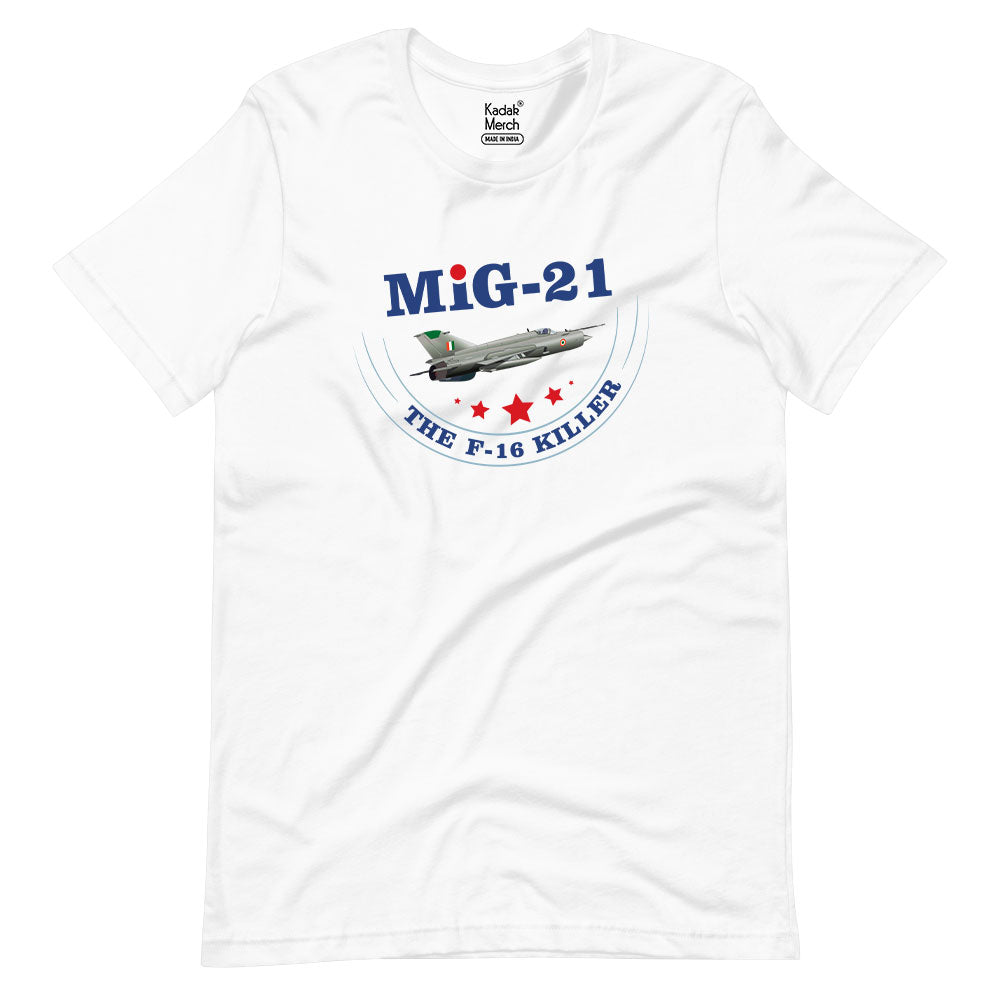 MIG-21 The F-16 Killer T-Shirt