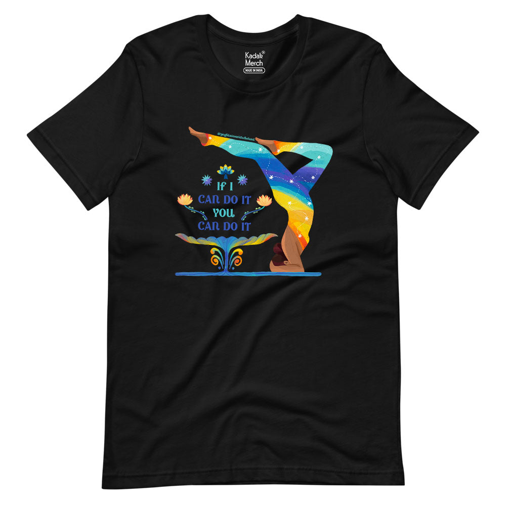 If I can do it, You can do it T-Shirt