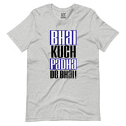 Life Of An Engineer | Bhai Kuch Padha De Bhai T-Shirt | Alright!