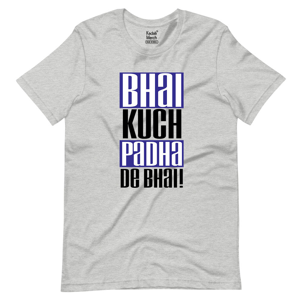Life Of An Engineer | Bhai Kuch Padha De Bhai T-Shirt | Alright!